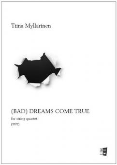 (Bad) Dreams come true for string quartet 