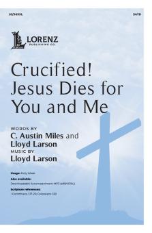 Crucified! Jesus Dies for You and Me 
