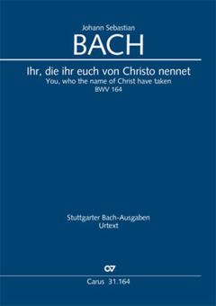 You, who the name of Christ have taken BWV 164 Download