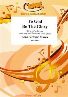 To God Be The Glory Standard