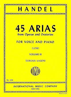 45 Arias From Operas And Oratorios Vol. 3 Low Voice 