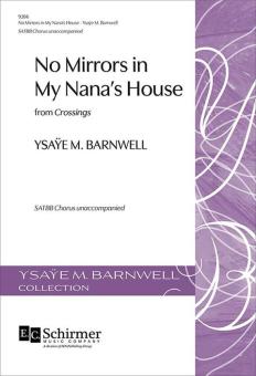 No Mirrors in My Nana's House by Ysaye M. Barnwell » Sheet Music for ...
