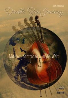 DoubleBass Journey - Mit dem Kontrabass um die Welt 