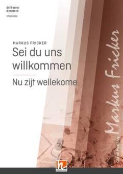 Sei du uns willkommen - Nu zijt wellekomme 