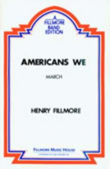 Americans We (Quickstep March) 