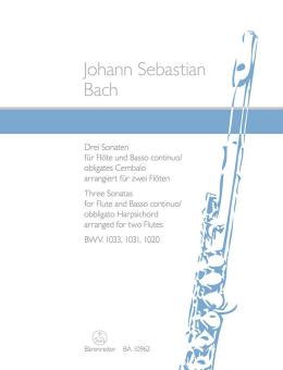 3 Sonatas for Flute and Basso continuo/obbligato Harpsichord BWV 1033, 1031, 1020 