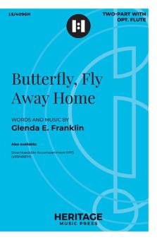 Butterfly, Fly Away Home 