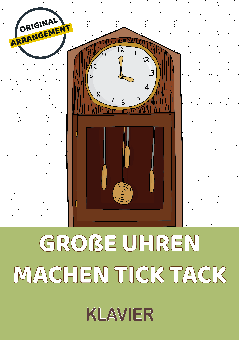 Große Uhren machen tick tack 