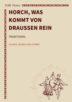 Horch, was kommt von draußen rein 