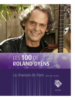 Les 100 de Roland Dyens - La chanson de Paris 