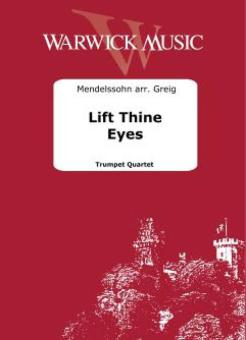 Lift Thine Eyes 