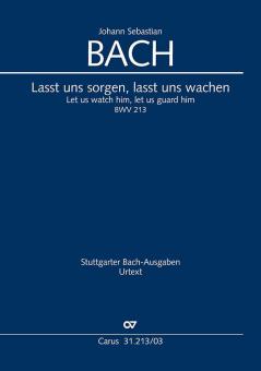 Let us watch him, let us guard him BWV 213 Standard