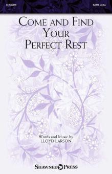 Come And Find Your Perfect Rest Standard