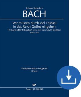 Through bitter tribulation we enter into God's kingdom BWV 146 Download