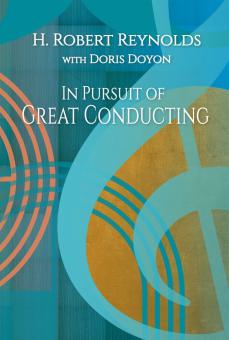 In Pursuit of Great Conducting 