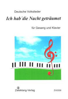 Ich hab' die Nacht geträumet 
