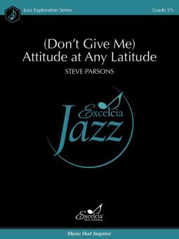 (Don't Give Me) Attitude at Any Latitude Standard
