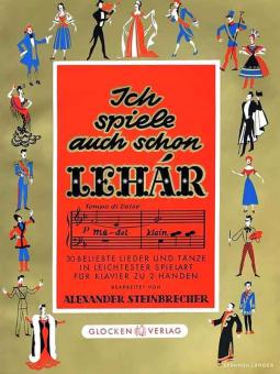 Ich spiele auch schon Lehár 