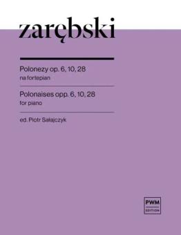 Polonaises op. 6, 10, 28 