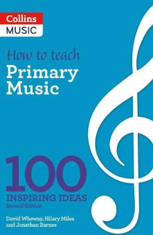 Inspiring Ideas - How to Teach Primary Music 