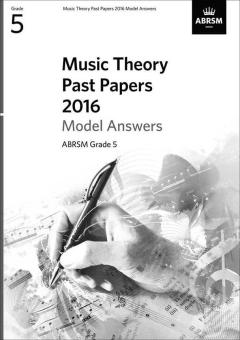 Music Theory Past Papers 2016 Model Answers: Gr. 5 