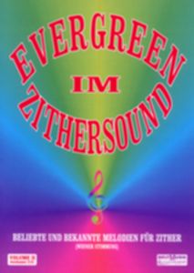 Evergreen im Zithersound Vol. 2 