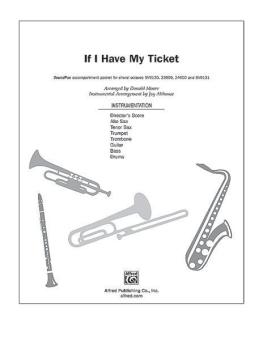 If I Have My Ticket 