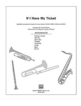 If I Have My Ticket 