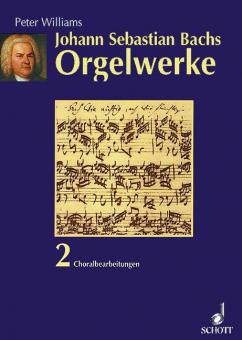 The Organ Music of J.S. Bach Vol. 2 
