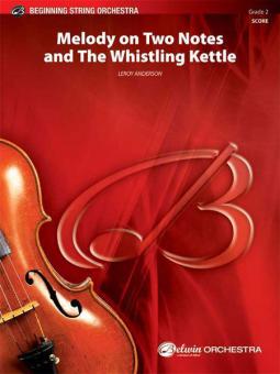 Melody On Two Notes and the Whistling Kettle 