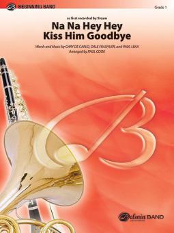Na Na Hey Hey Kiss Him Goodbye 