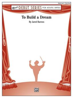 To Build a Dream Download