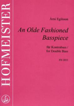 An Olde Fashioned Basspiece 