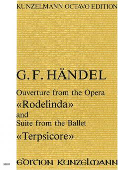 Ouvertüre zur Oper Rodelinda und Suite aus dem Ballet Terpsikore 