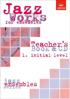 Jazz Works For Ensembles 1, Initial Level 