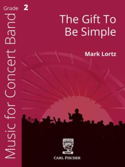 The Gift To Be Simple 