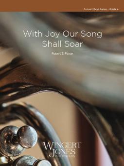With Joy Our Song Shall Soar 