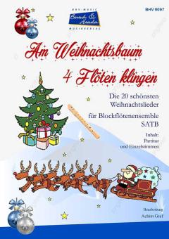 Am Weihnachtsbaum, 4 Flöten klingen 