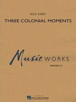 Three Colonial Moments 