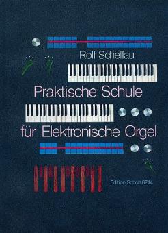 Praktische Schule für elektronische Orgel 