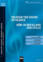Oh Hear The Sound Of Silence / Hör in den Klang der Stille 
