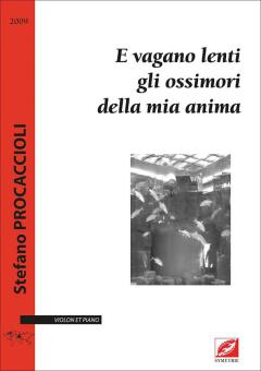 E vagano lenti gli ossimori della mia anima 