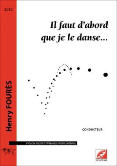 Il faut d'abord que je le danse… 