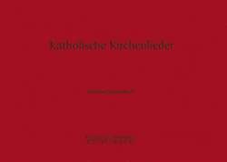 Katholische Kirchenlieder - Direktion - Orgelsatzbuch 
