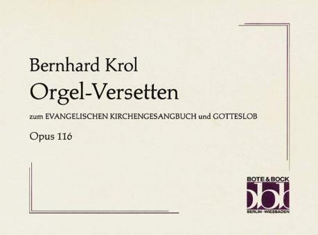 Orgel-Versetten op. 116 