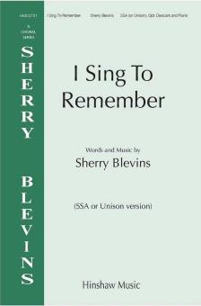 I Sing To Remember Standard
