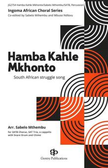 Hamba Kahle Mkhonto 