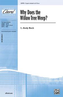 Why Does The Willow Tree Weep? Standard