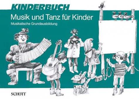 Musik und Tanz für Kinder - Kinderbuch 