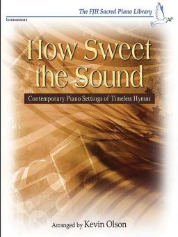 How Sweet the Sound 